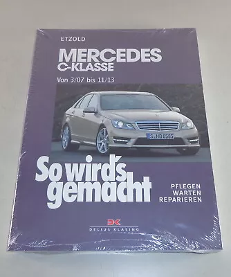 Repair Manual So Wird's Made Mercedes C-Class From 03/2007 Up To 11/2013 • $37.63