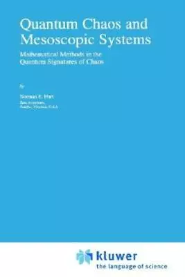 Quantum Chaos And Mesoscopic Systems: Mathematical Methods In The Quantum S... • $224.48