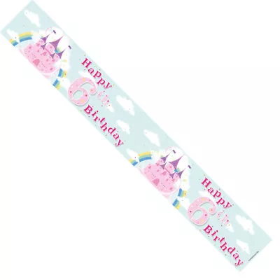 £1.19 • Buy HAPPY BIRTHDAY AGE 6 TODAY 6th GIRL PINK  CASTLE PARTY BANNER 2.6M Ba1075