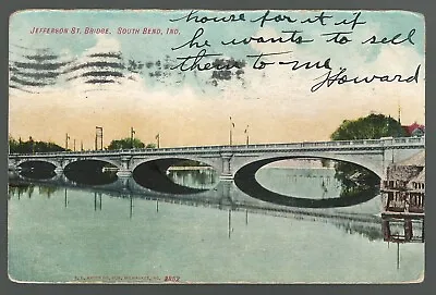 Postcard Jefferson Street Bridge South Bend Indiana To La Porte Indiana 1908 • $9.50