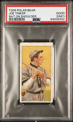 1909-11 T206 Joe Tinker Bat On Shoulder Polar Bear PSA 2(MC) DOUBLE NAME • $537.95