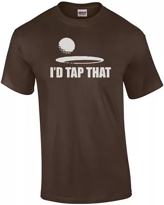 I'd Tap That - Golf T-Shirt • $17.99