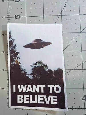  I Want To Believe  Poster From  The X Files  Die-cut Vinyl Sticker 3x4.5  White • $3.75