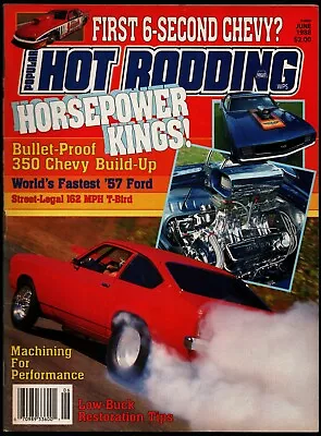 June 1988 Popular Hot Rodding Magazine Fastest '57 Ford '67 Mustang '69 Camaro • $4