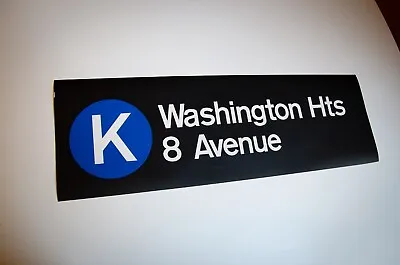 New York City Subway K Train Washington Heights 8 Ave Roll Sign R32 MTA NYC TA • $74.99