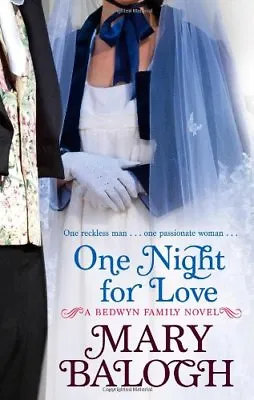One Night For Love: Number 1 In Series (Bedwyn Series)Mary Balogh • £3.28