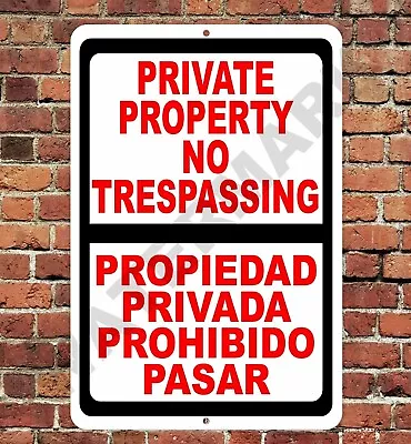 Private Property No Trespassing English Spanish Sign Metal Aluminum 8 X12  • $12.75