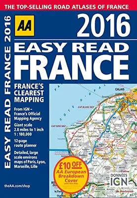 AA Easy Read France 2016 (Road Atlas) (Easy Read Guides) By AA Publishing Book • £3.59
