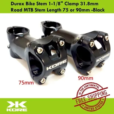 Kore Durox Bike Stem 1-1/8  Clamp 31.8mm Road MTB Stem Length 75 Or 90mm -Black • $21.90