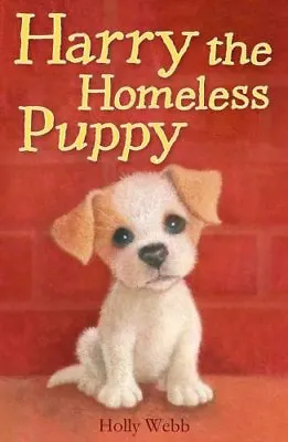 Harry The Homeless Puppy By Holly Webb Sophy Williams • £2.74