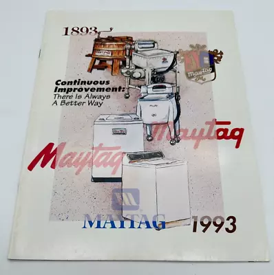 Maytag Corporation Continuous Improvement Brochure 1893 - 1993 Newton Iowa! • $24.99