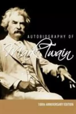 Autobiography Of Mark Twain - 100th Anniversary Edition • $5.41