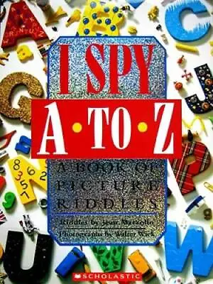 I Spy A To Z: A Book Of Picture Riddles - Hardcover - ACCEPTABLE • $4.11