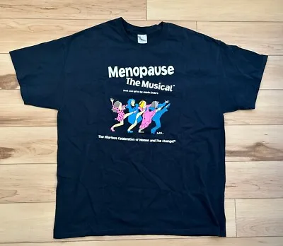 Menopause The Musical Black T-Shirt - Adult XL - Extra Large - Musical On Stage • $9.99