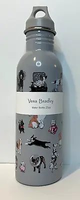 VERA BRADLEY DOG SHOW 25 Oz. Stainless Steel Water Bottle NEW • $18.99