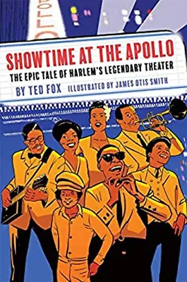 Showtime At The Apollo : The Epic Tale Of Harlem's Legendary Thea • $6.71