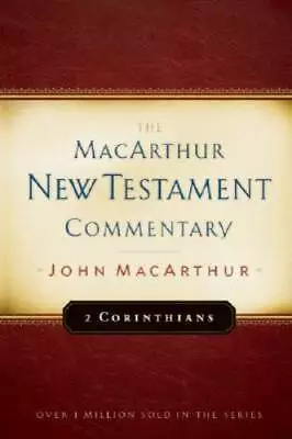 2 Corinthians (MacArthur New Testament Commentary Series) - Hardcover - GOOD • $16.78