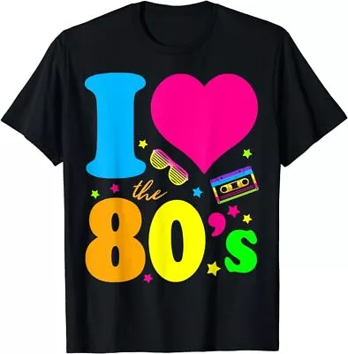 I Love The 80'S T-Shirt 80's 90's Costume Party Tee T-Shirt • $14.99