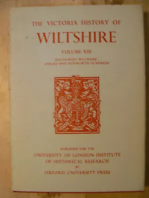 Victoria County History Ser.: A History Of Wiltshire Vol. XIII : South-West Wilt • $30