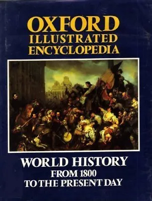 Oxford Illustrated Encyclopedia Vol 4. World History From 1800 To The Present  • £3.49