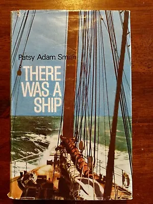 $24.95 • Buy There Was A Ship - Patsy Adam-Smith's Years At Sea - Bass Strait, Tasmania 