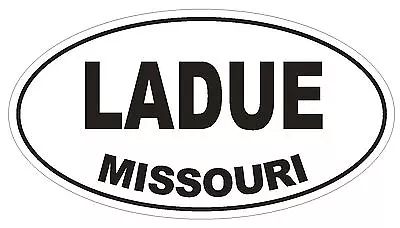 Ladue Missouri Oval Bumper Sticker Or Helmet Sticker D1420 Euro Oval • $1.39