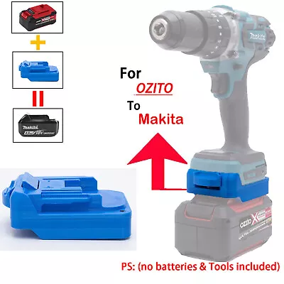 NEW  Adapter For OZITO 18V 20V Li-Ion Battery To Makita 18V Tools Adapter Only • $36.97