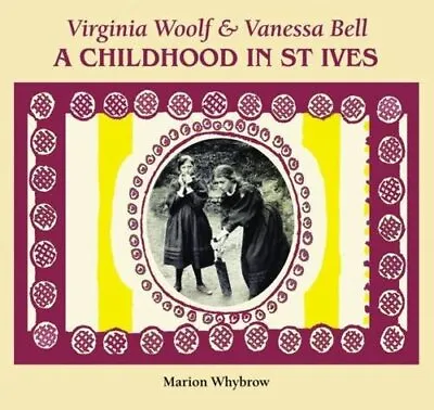 Virginia Woolf & Vanessa Bell: A Ch... Whybrow Marion • £26.99