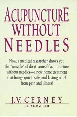 Acupuncture Without Needles - 0130803871 Hardcover JV Cerney • $3.96