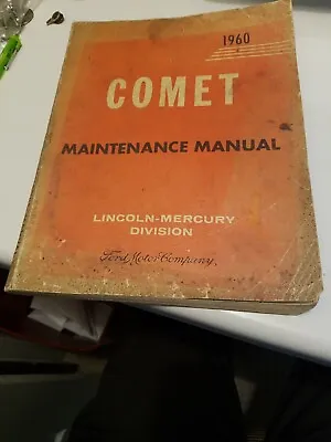 1960  Ford Lincoln-Mercury Division  Company   Comet  Car Maintenance Manual • $12.50