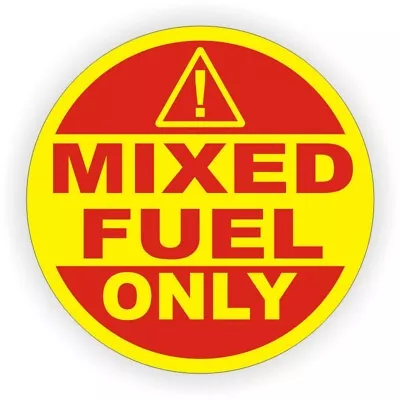 5-inch Round MIXED FUEL ONLY Sticker Decal Label | 2-Cycle Stroke Oil Mix Ratio • $7.49