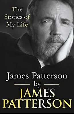 James Patterson: The Stories Of My Life-James Patterson • £3.25