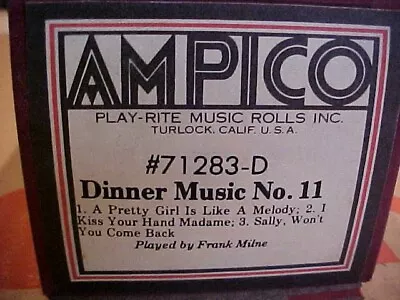 Ampico Dinner Music No.11 Re-Cut Player Piano Roll • $4.99