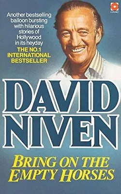 Bring On The Empty Horses (Coronet Books) By Niven David Paperback Book The • £3.49