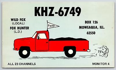 Moweaqua Illinois~Foxy Truck~QSL CB Radio~KHZ6949~Unit 1650~1940s Postcard • $8.99