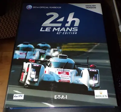 Le Mans Yearbook 2014 SIGNED By 3 Winning Drivers Lotterer / Fassler / Treluyer • £124.99