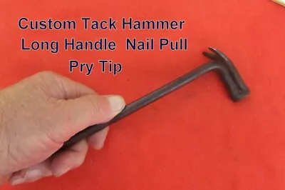 Custom Made Tack Hammer Long 9'' Handle   Nail Pull   Pry Tip  From Pro Hunter • $15.50