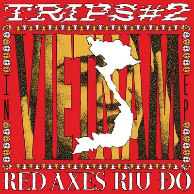 Trips 2: In Vietnam By Red Axes (Record 2019) • $20.29