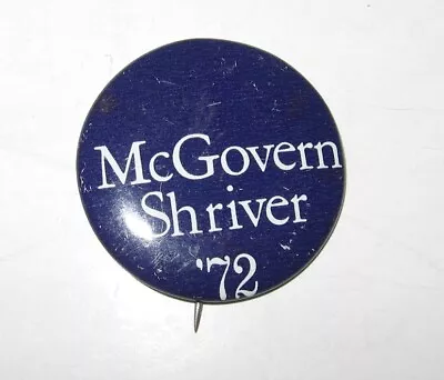 1972 George McGovern Sargent Shriver Presidential Campaign Pin Button • $5.09