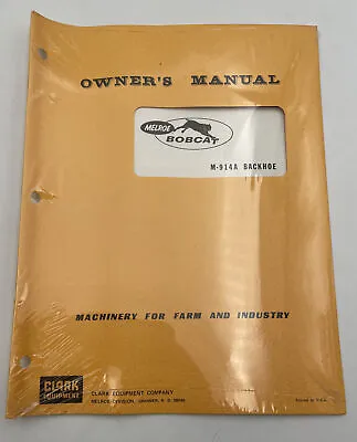 Melroe Bobcat M-914A Backhoe Owners Manual New Still Sealed! Guide Book Booklet • $14.95