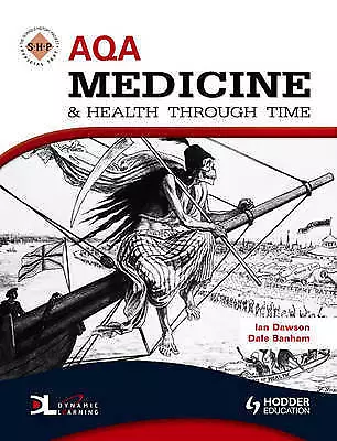 AQA Medicine And Health Through Time: An SHP Development Study By Dan Moorhouse • £3
