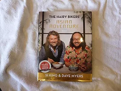 The Hairy Bikers Asian Adventure Si King & Dave Myers Used; Good Book • £3.36