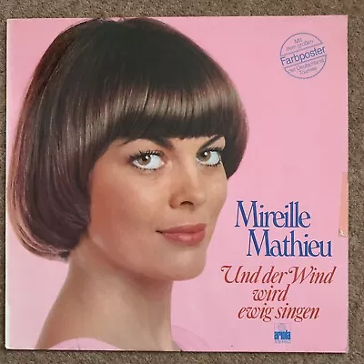 Mireille Mathieu Und Der Wind Wird Ewig Singen LP • £9.95