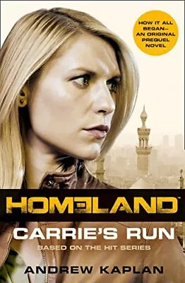 Homeland: Carrie� S Run By Kaplan Andrew Book The Cheap Fast Free Post • £3.28