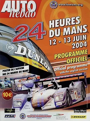 24 Hours Du Mans 6/04 2004 Racing Programme F Le Mans Official Programme • £16.73