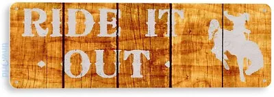 TIN SIGN Ride Out Horse Cowboy Ranch Farm Barn Cowboy Country Sign Decor B421 • $8.45