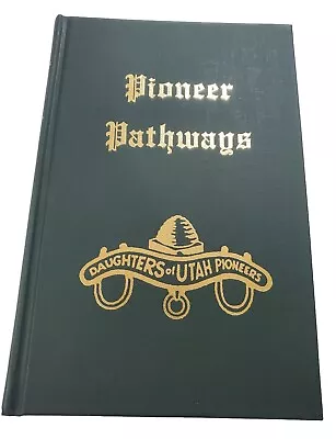 Pioneer Pathways Volume 6 Daughters Of Utah Pioneers 2003 LDS Mormon HB • $13.99