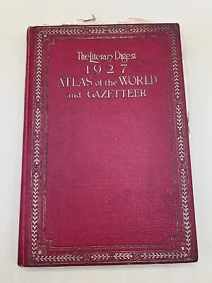 Vtg 1927 Literary Digest ATLAS Of The WORLD And Gazetteer HC - DJ Inside See Pic • $24