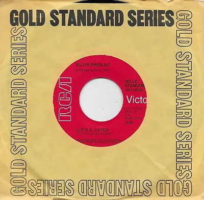 ELVIS PRESLEY Little Sister / His Latest Flame 45 On RCA Red Gold Standard Label • $9.99