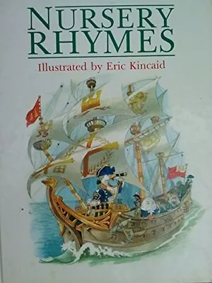 NURSERY RHYMES By Eric Kincaid - Hardcover *Excellent Condition* • $13.95